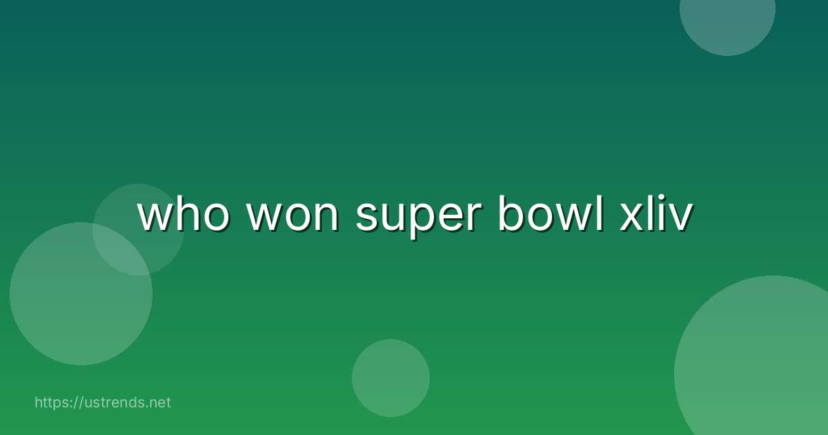 who won super bowl xliv