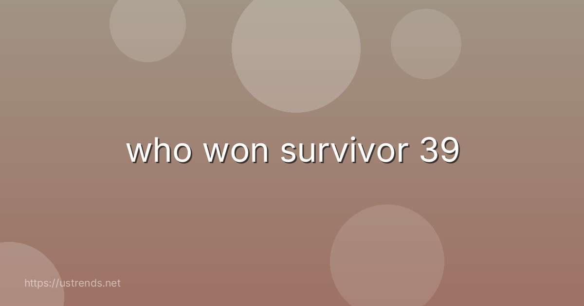 who won survivor 39