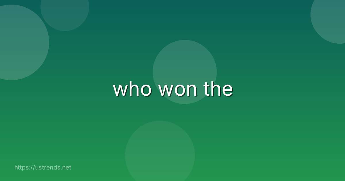 who won the