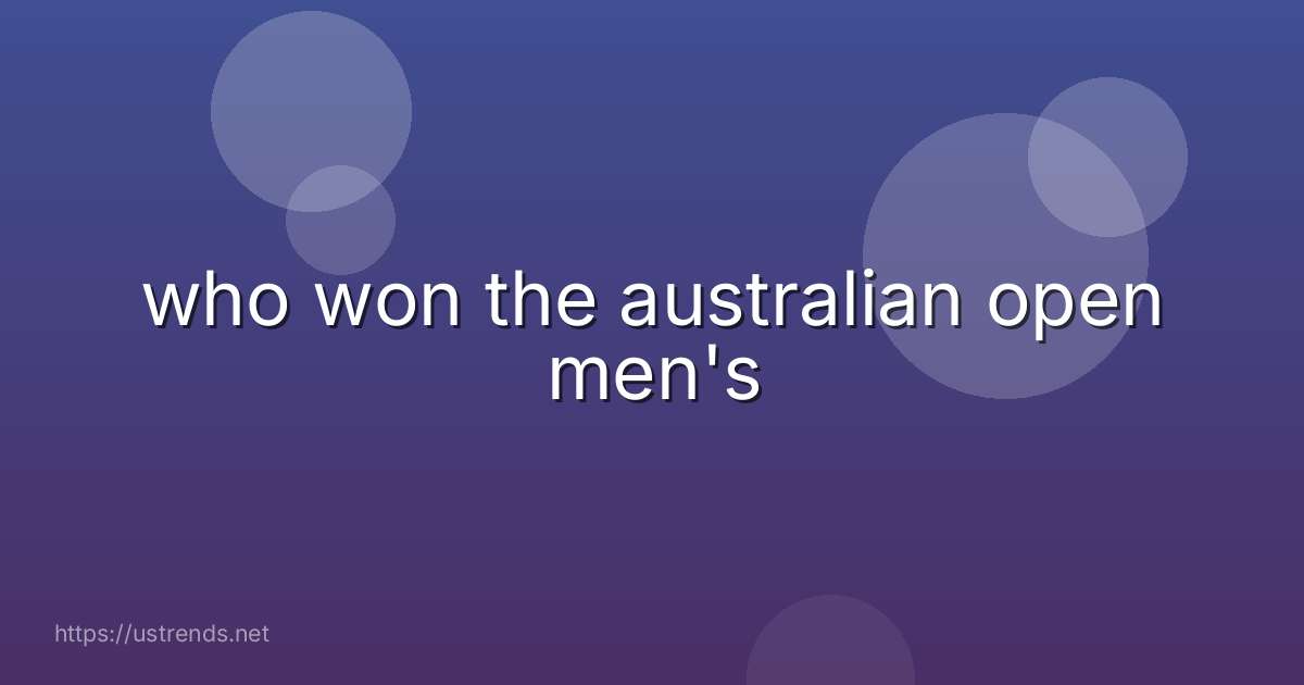 who won the australian open men's