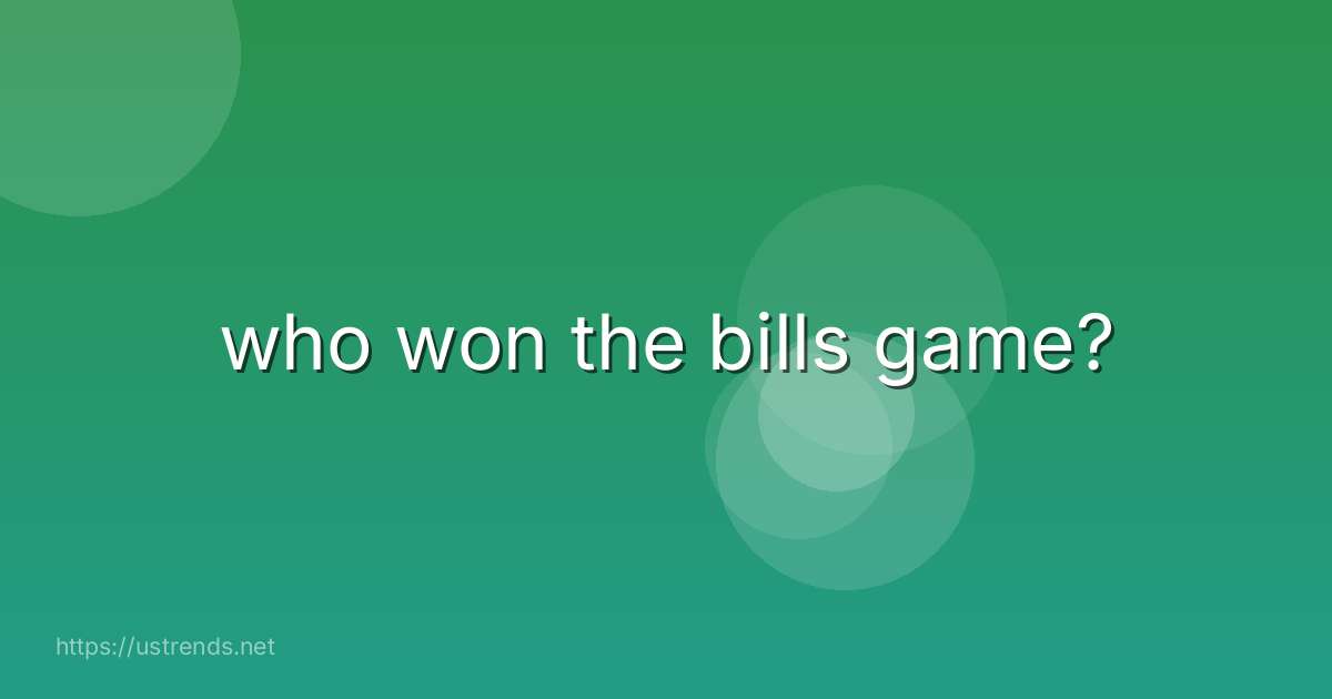 who won the bills game?