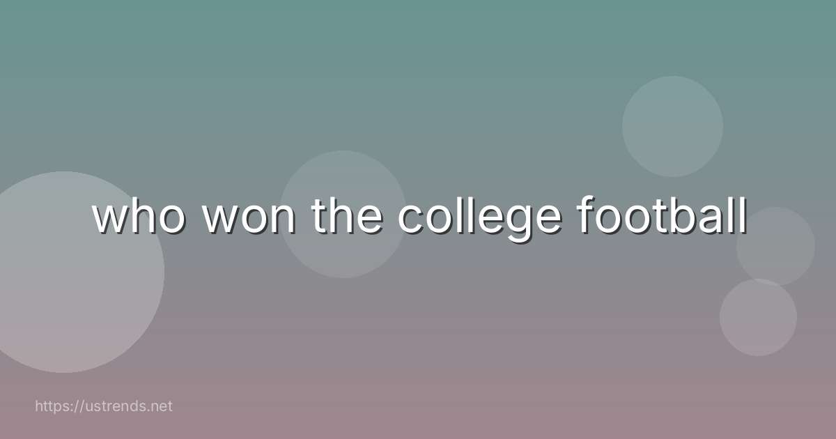 who won the college football