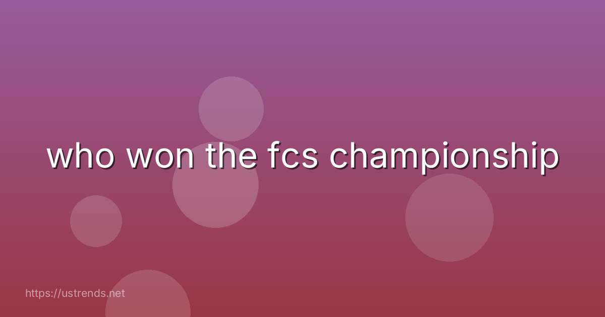 who won the fcs championship
