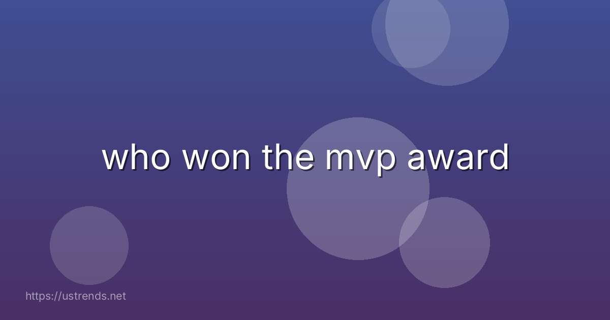 who won the mvp award