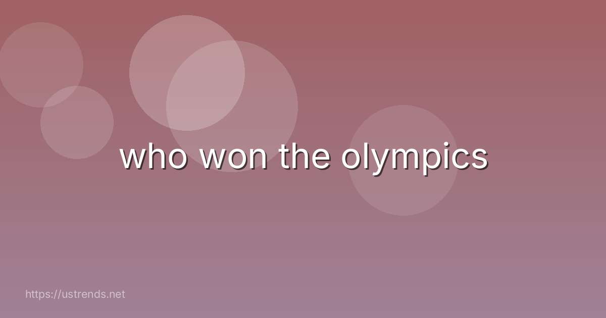 who won the olympics