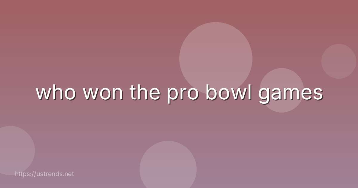 who won the pro bowl games