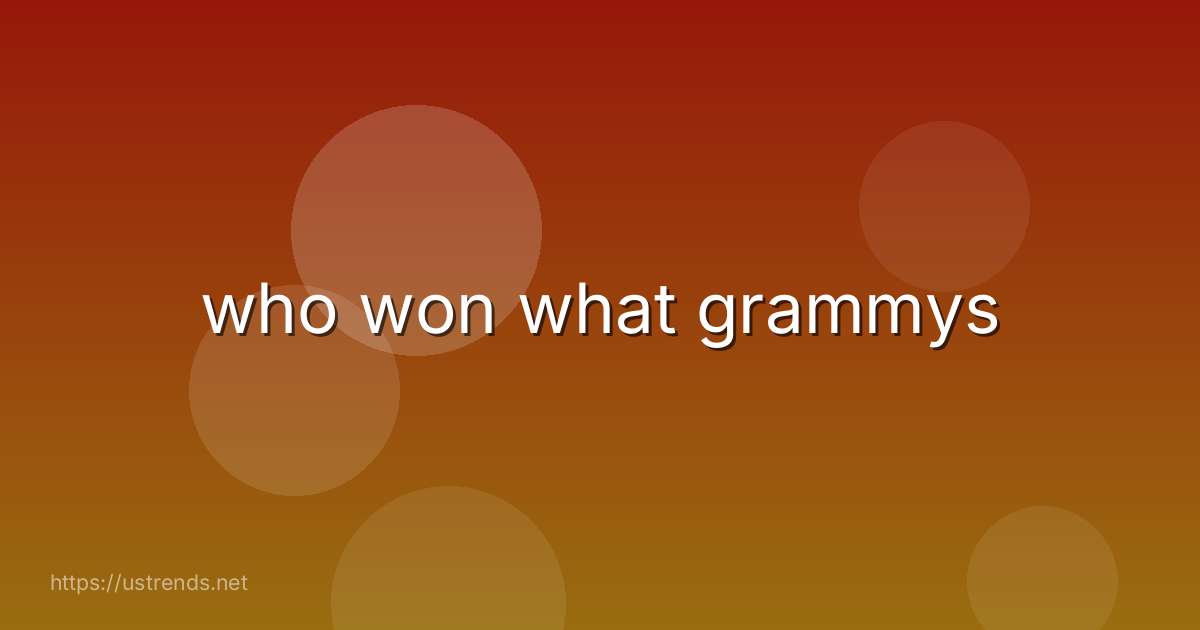 who won what grammys