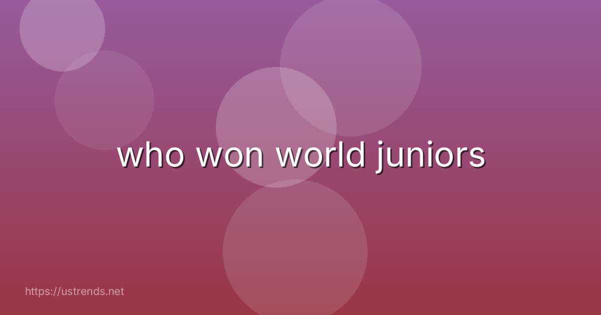 who won world juniors