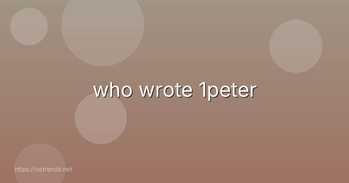 who wrote 1peter