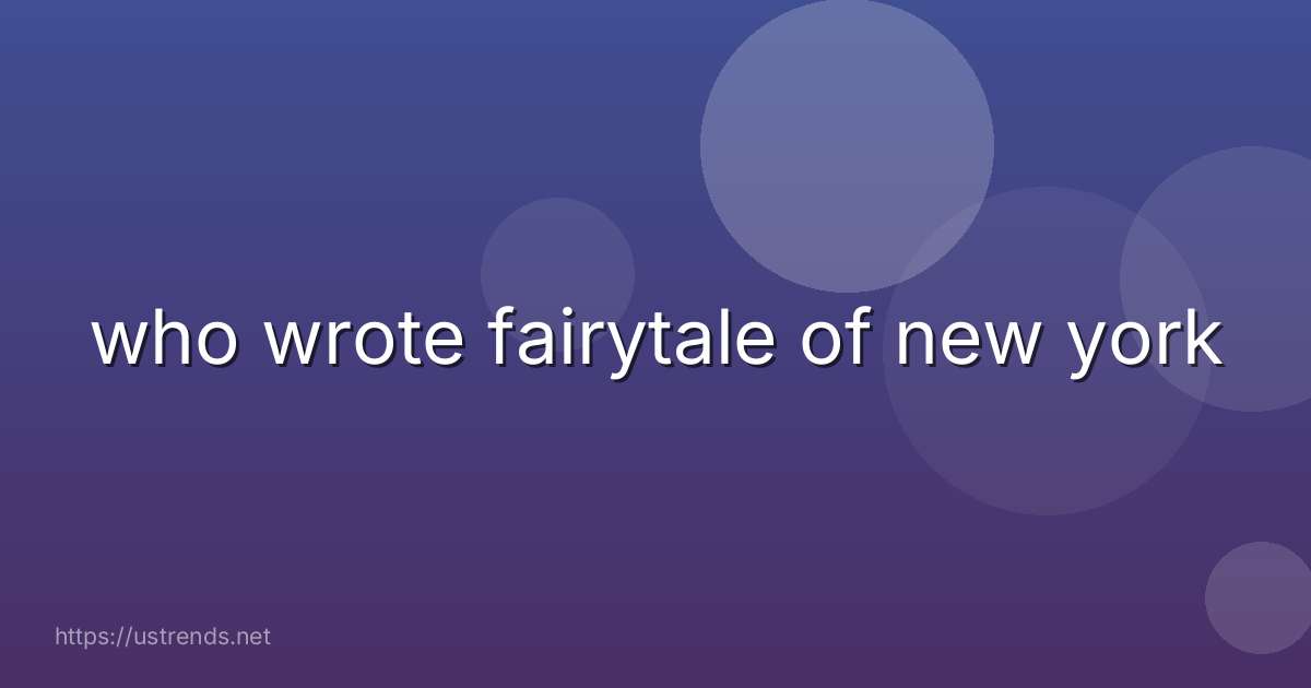 who wrote fairytale of new york