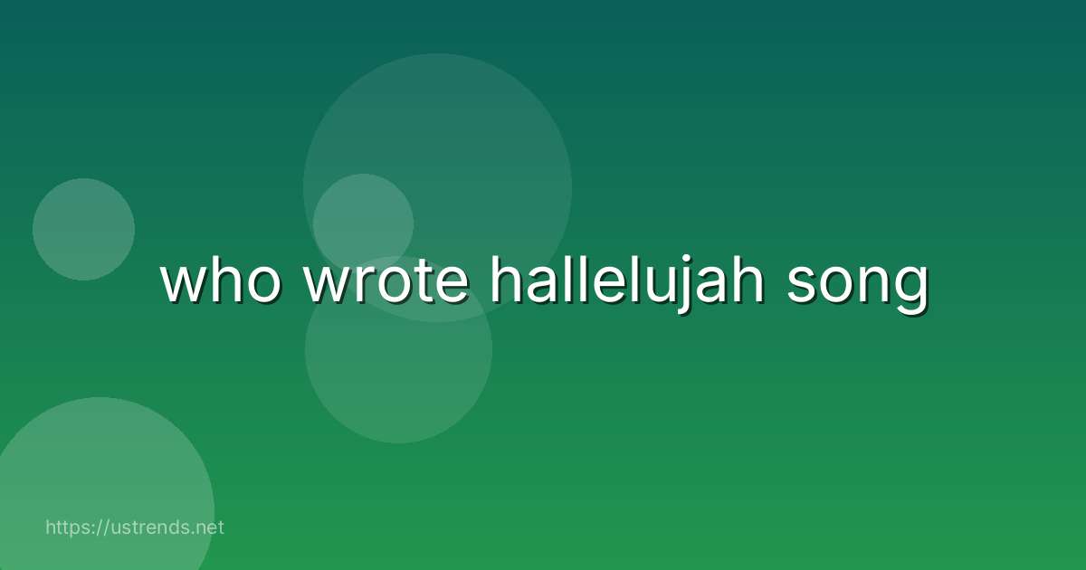 who wrote hallelujah song