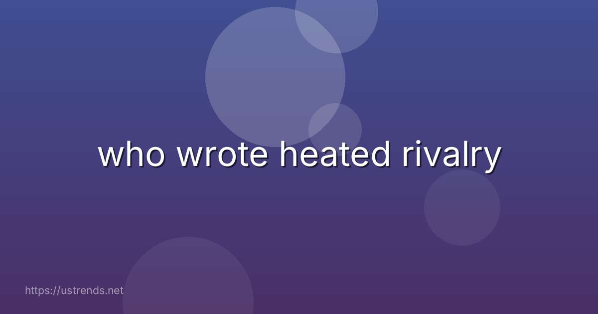 who wrote heated rivalry