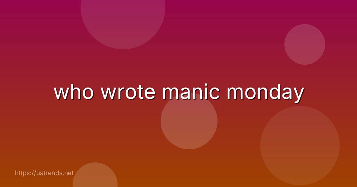 who wrote manic monday