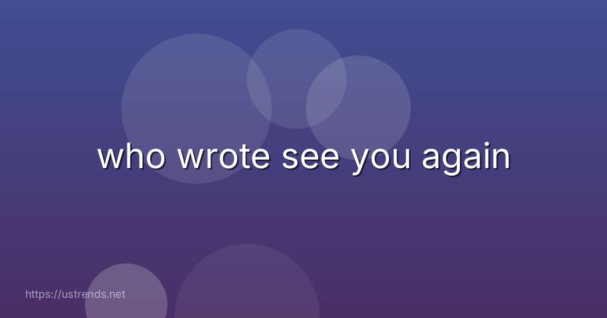 who wrote see you again