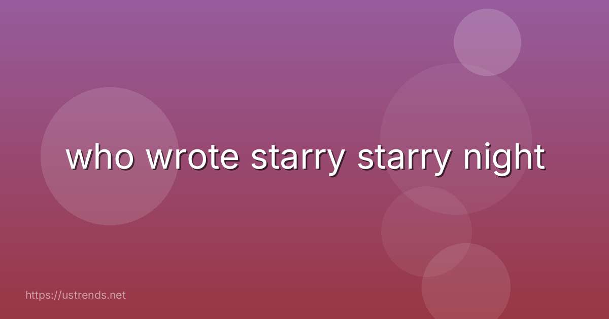 who wrote starry starry night