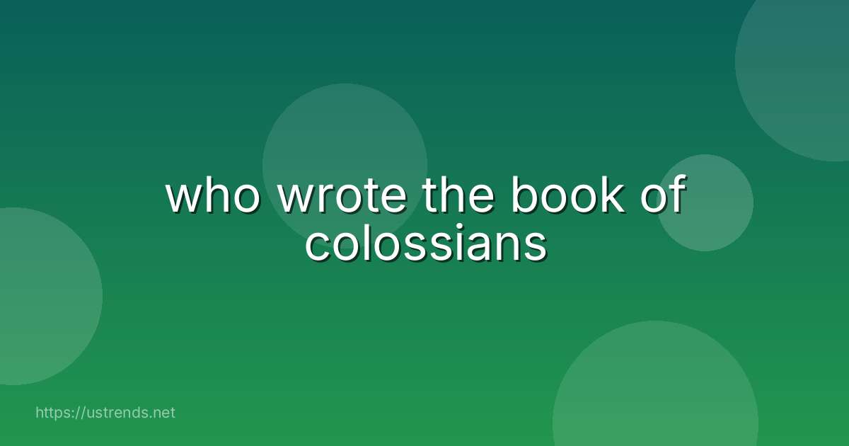 who wrote the book of colossians