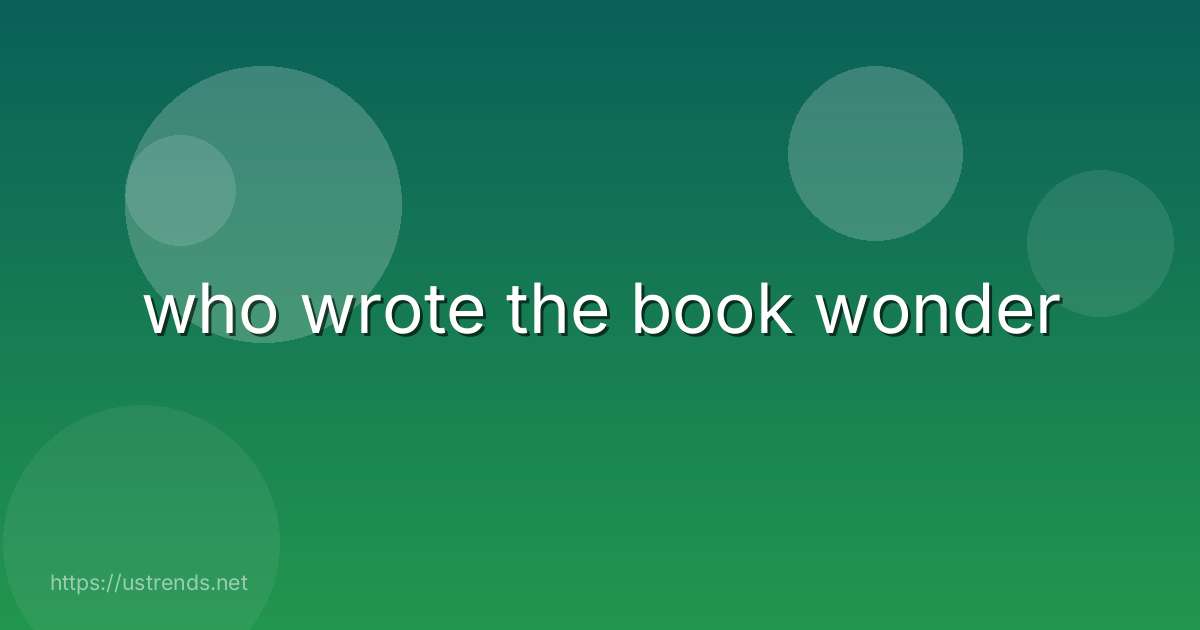 who wrote the book wonder