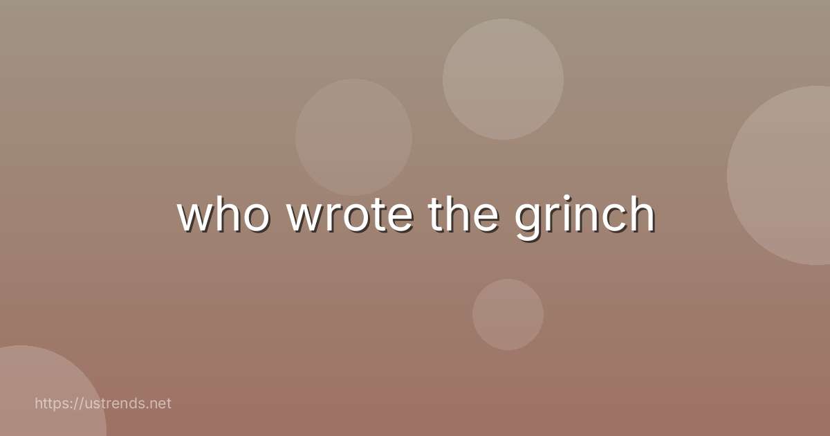 who wrote the grinch