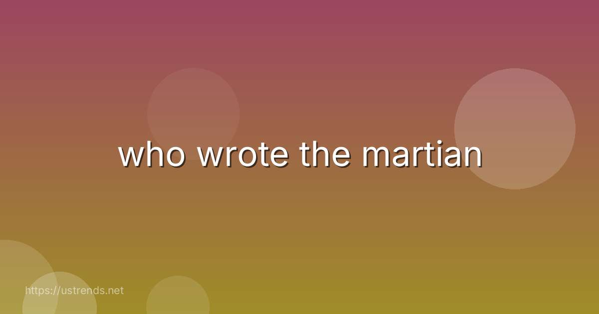 who wrote the martian