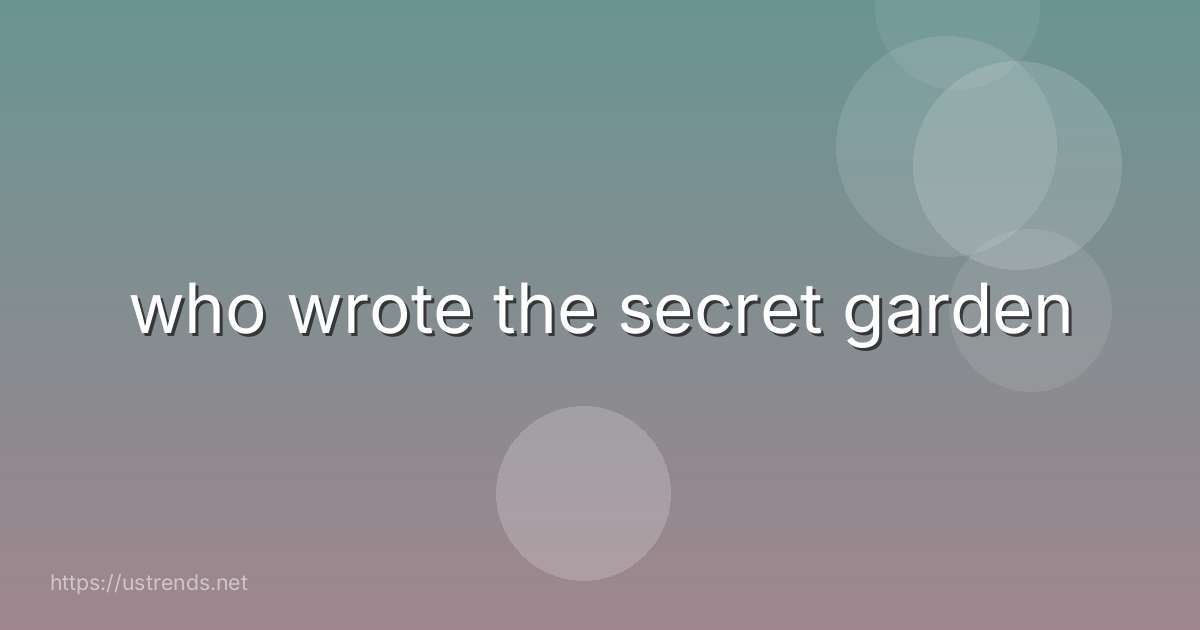 who wrote the secret garden