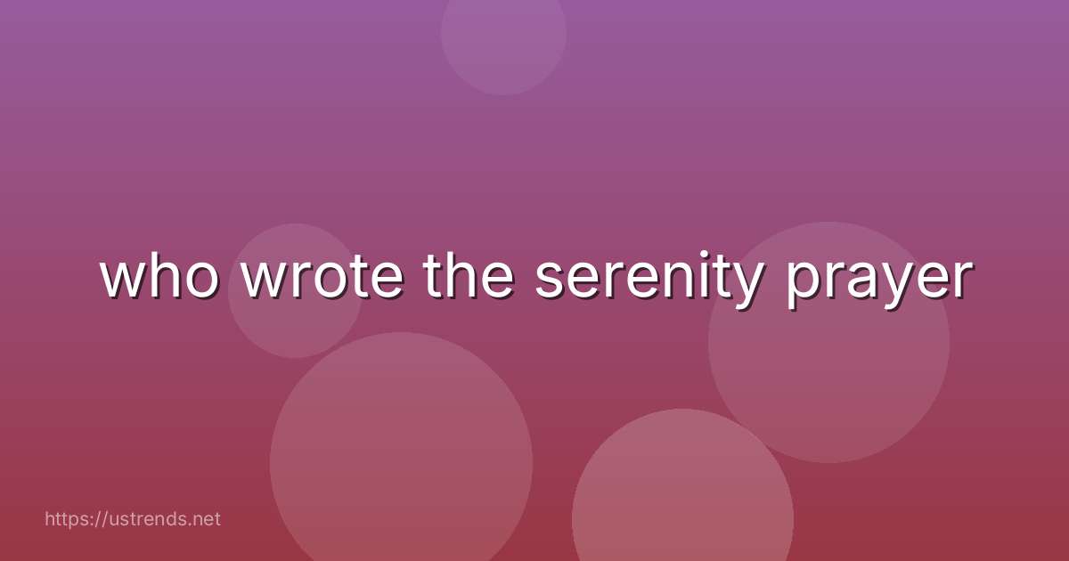 who wrote the serenity prayer