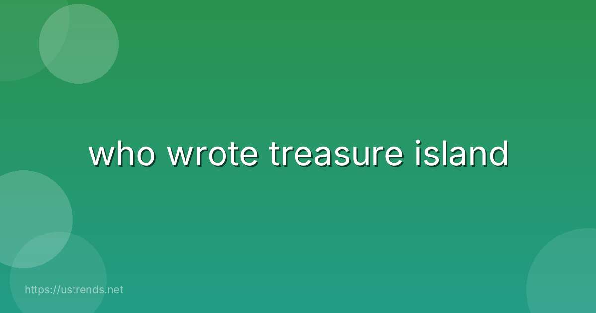 who wrote treasure island
