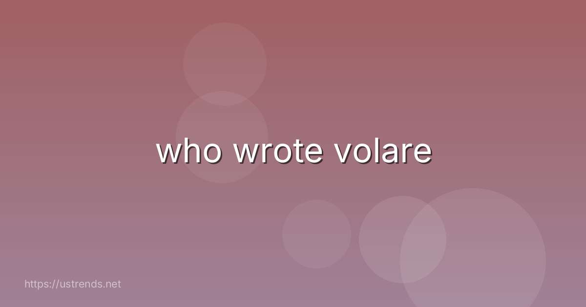 who wrote volare
