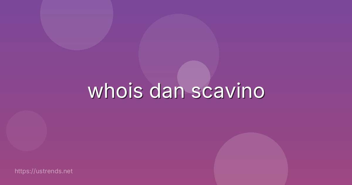 whois dan scavino
