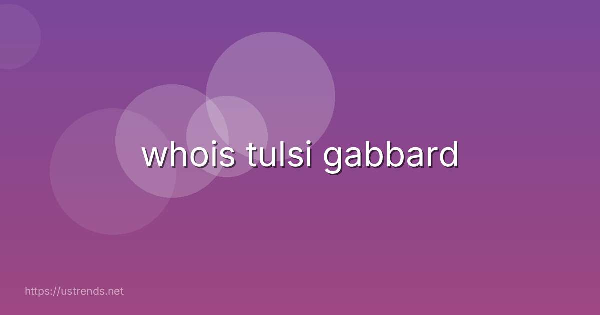 whois tulsi gabbard