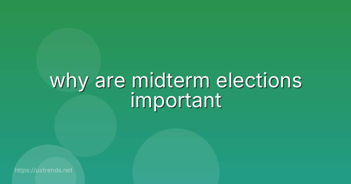 why are midterm elections important