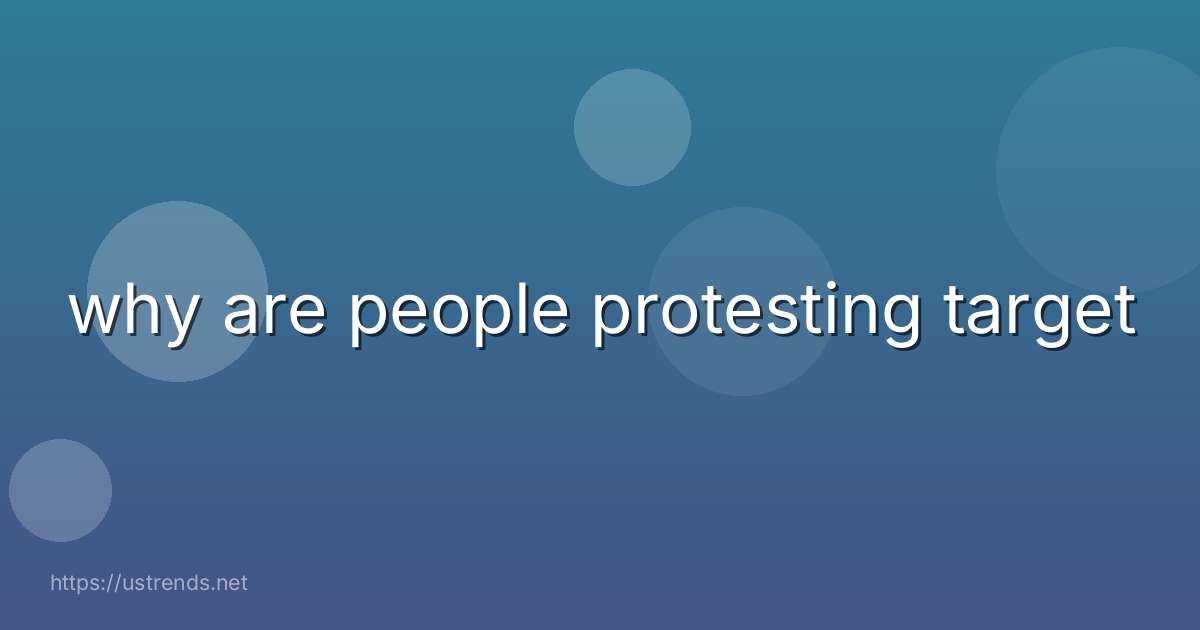 why are people protesting target