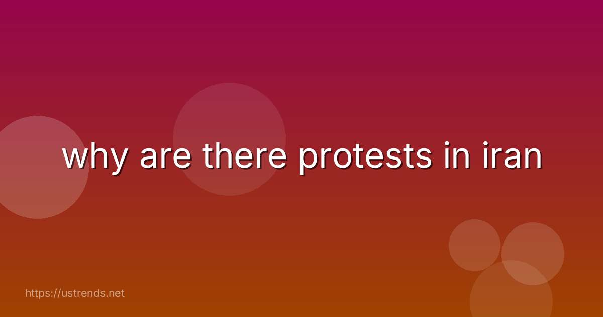 why are there protests in iran