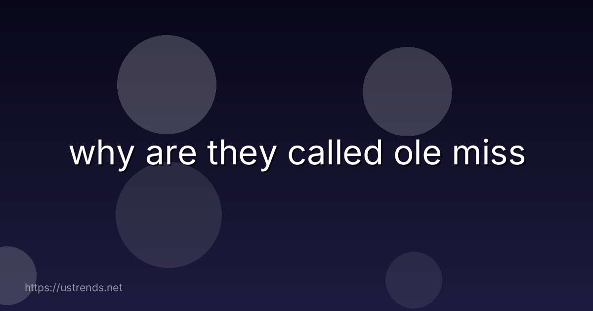 why are they called ole miss