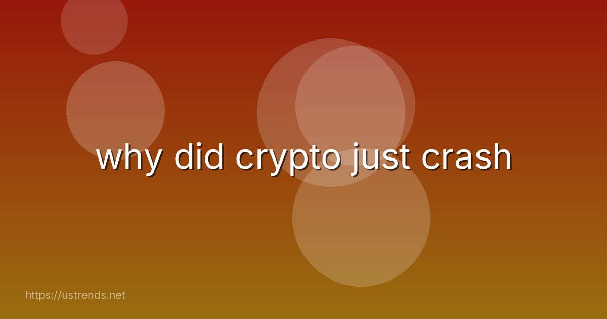 why did crypto just crash