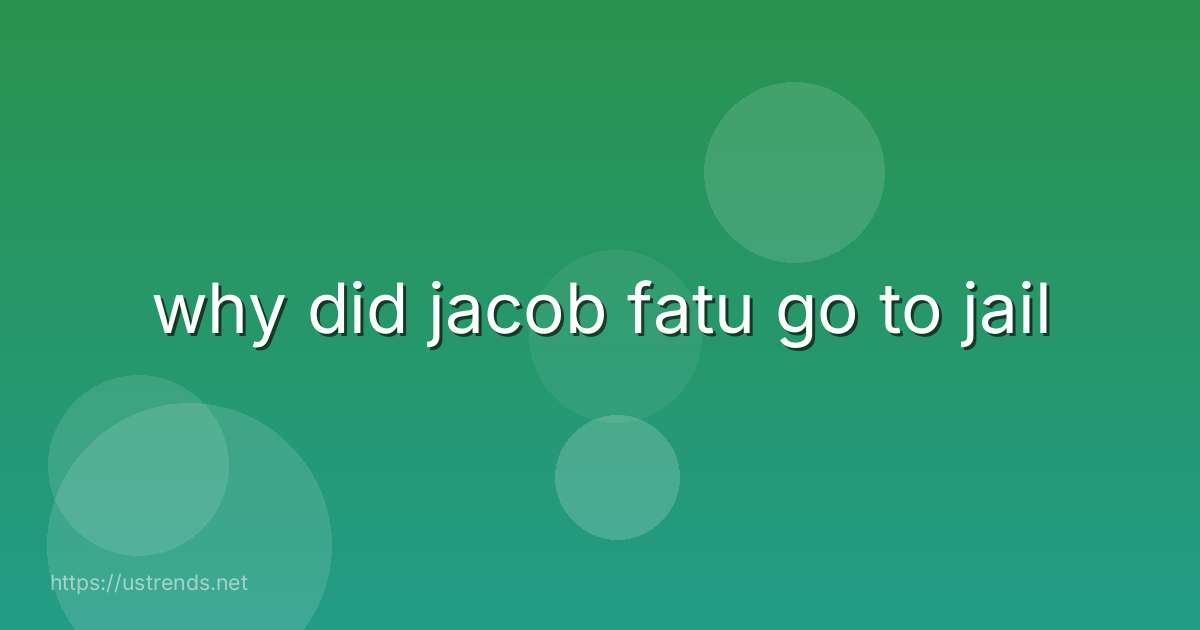 why did jacob fatu go to jail