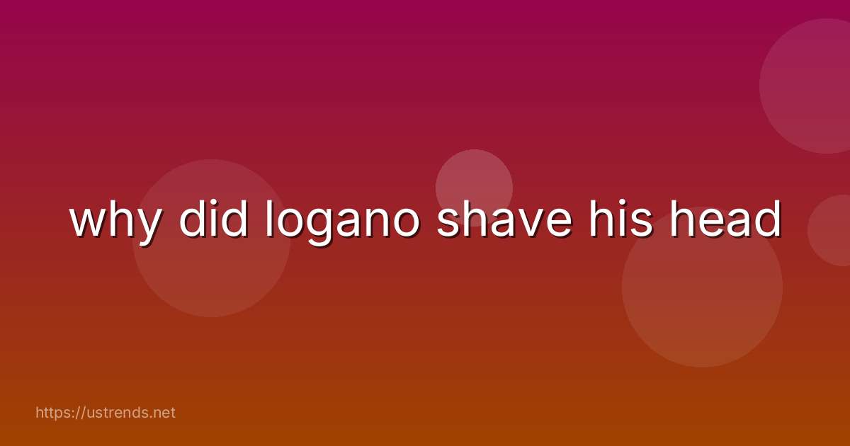 why did logano shave his head