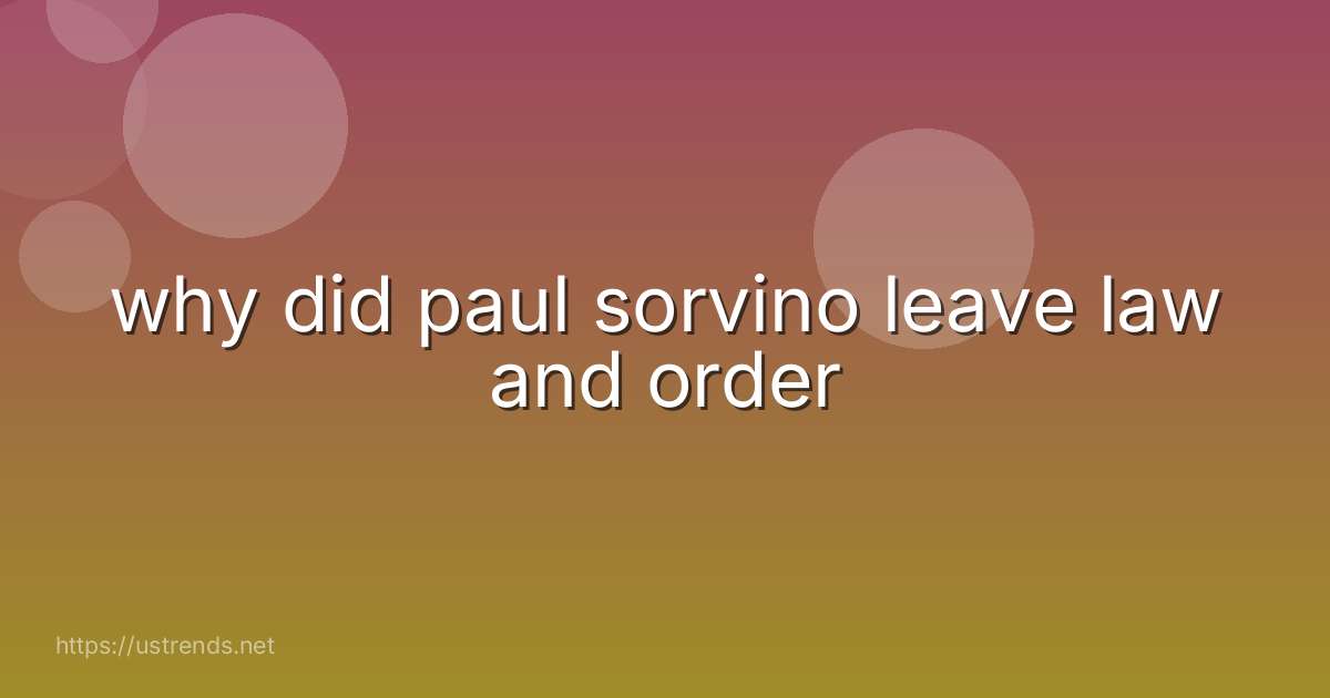 why did paul sorvino leave law and order