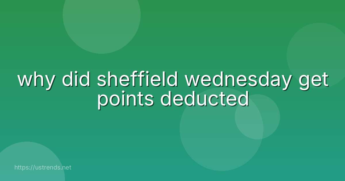 why did sheffield wednesday get points deducted