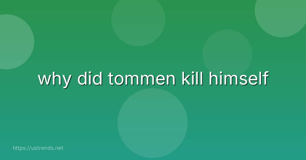 why did tommen kill himself