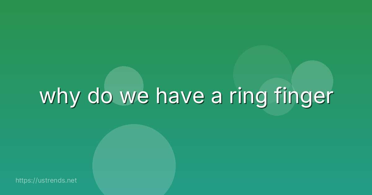 why do we have a ring finger