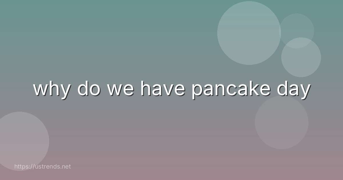 why do we have pancake day