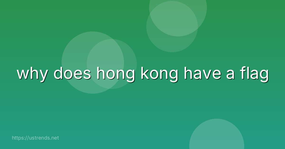 why does hong kong have a flag