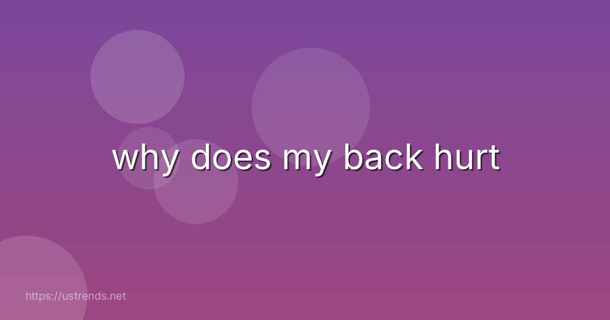 why does my back hurt