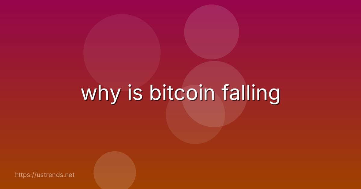 why is bitcoin falling