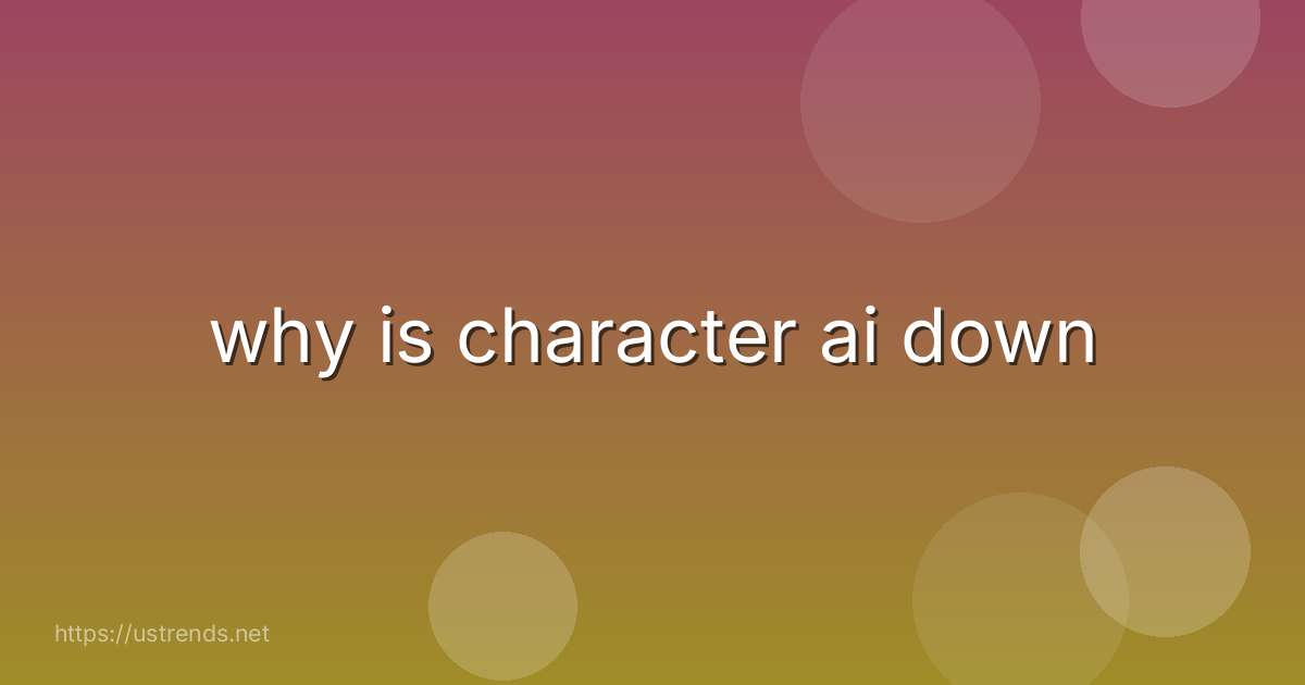 why is character ai down
