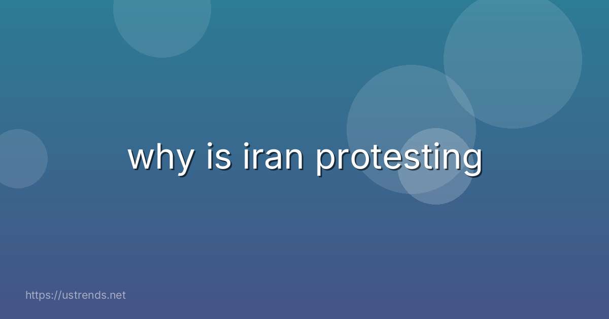 why is iran protesting