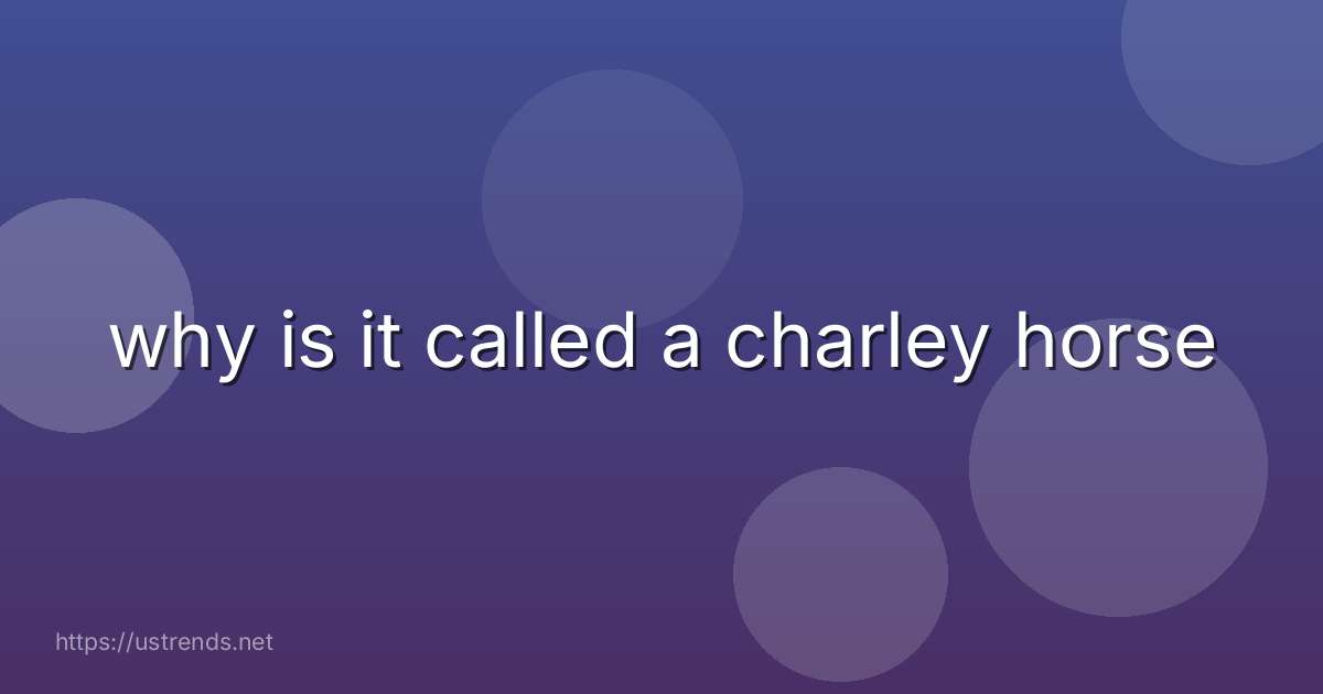 why is it called a charley horse