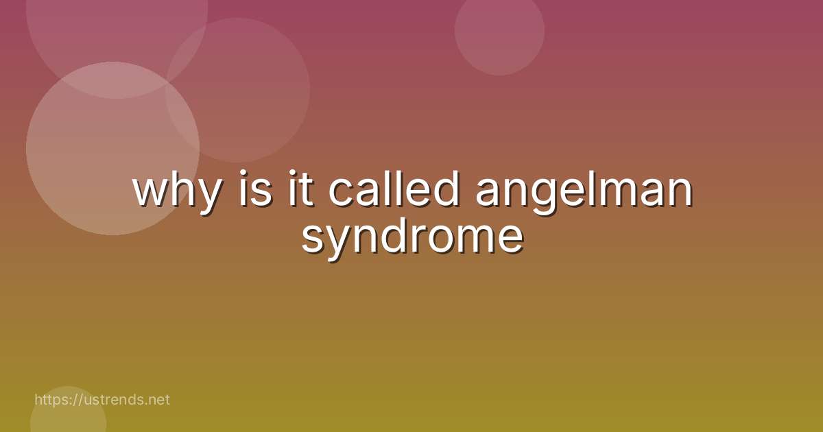 why is it called angelman syndrome