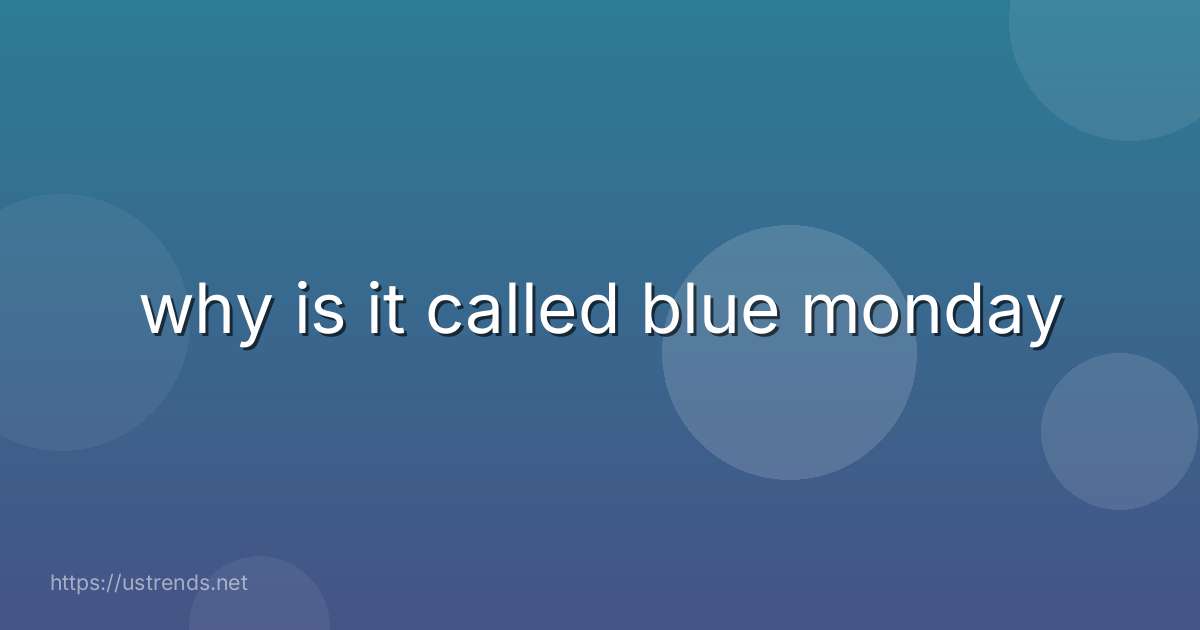 why is it called blue monday