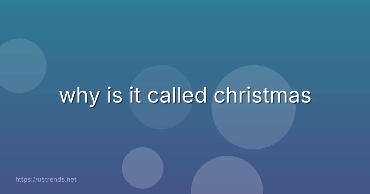 why is it called christmas